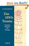 Das HWS-Trauma: Ursache, Diagnose und Therapie