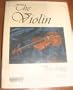 The violin: Its physical and acoustic principles
