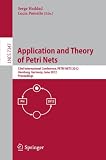Application and theory of petri nets : 33rd International Conference, PETRI NETS 2012, Hamburg, Germany, June 25-29 2012 : proceedings