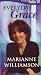 Everyday Grace with Marianne Williamson