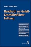 Handbuch zur GmbH-Gesch�ftsf�hrerhaftung (f. �sterreich)