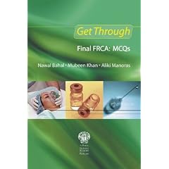 Get Through Final FRCA: MCQs
