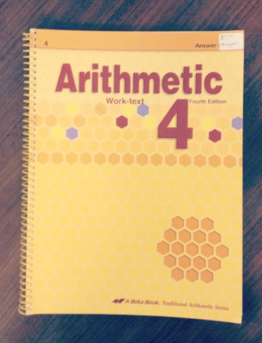 arithmetic 4 work text answer key a beka book fourth edition traditional arithmetic series