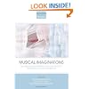 Musical Imaginations: Multidisciplinary perspectives on creativity, performance and perception