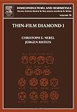 Thin-Film Diamond I, Volume 76: (part of the Semiconductors and Semimetals Series) (Semiconductors & Semimetals)