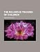 The religious training of children