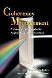  : Coherency Management: Architecting the Enterprise for Alignment, Agility and Assurance