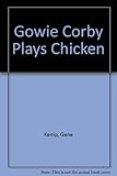 Gowie Corby plays chicken