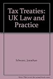 Tax treaties : United Kingdom law and practice