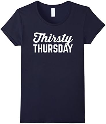 Women's Thirsty Thursday Shirt / Thirsty Thursday T-Shirt / Drinking Medium Navy