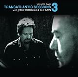 Transatlantic Sessions 3 Vol.2