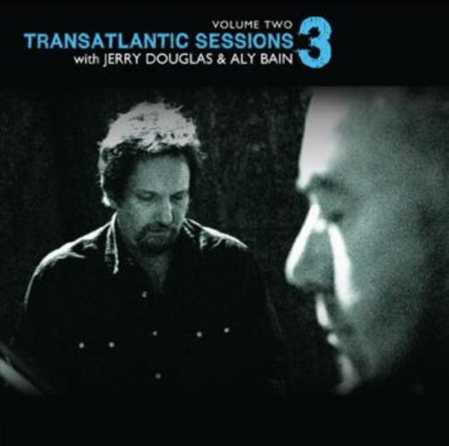 TRANSATLANTIC SESSIONS 3 VOL.2