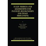 fuzzy models and algorithms for pattern recognition and image processing the handbooks of fuzzy sets