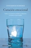 Curación emocional: Acabar con el estrés, la ansiedad y la depresión sin fármacos ni psicoanálisis (Clave (debolsillo))