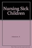 Nursing sick children