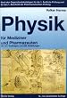 Physik f�r Mediziner und Pharmazeuten: Ein kurzgefa�tes Lehrbuch. Nach den Gegenstandskatalogen f�r die 1. �rztliche Pr�fung und f�r den 1. Abschnitt der Pharmazeutischen Pr�fung