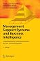 Management Support Systeme und Business Intelligence. Computergest�tzte Informationssysteme f�r Fach- und F�hrungskr�fte