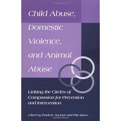 Child Abuse, Domestic Violence, and Animal Abuse
