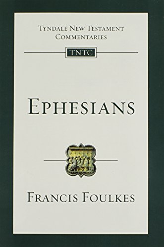 Ephesians (Tyndale New Testament Commentaries (IVP Numbered))