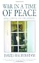 War in a Time of Peace: Bush, Clinton and the Generals