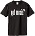 Got Music? on Adult & Youth Cotton T-Shirt (in 26 colors)