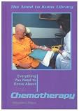 Chemotherapy (Need to Know Library)