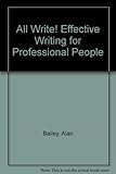 All write! : effective writing for professional people