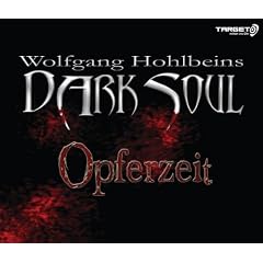 Wolfgang Hohlbeins Dark Soul - Opferzeit, 2 CDs (TARGET - mitten ins Ohr)