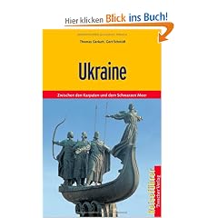 Ukraine: Mit Lemberg, Kiev, Odessa und Krim: Zwischen den Karparten und dem Schwarzen Meer