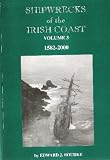 Shipwrecks of the Irish Coast: Vol 2 932-1997