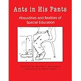 Ants in His Pants: Absurdities and Realities of Special Education