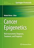 Cancer epigenetics : risk assessment, diagnosis, treatment, and prognosis