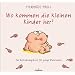 Wo kommen die kleinen Kinder her?: Ein Aufkl�rungsbuch f�r junge Menschen