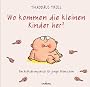 Wo kommen die kleinen Kinder her?: Ein Aufkl�rungsbuch f�r junge Menschen