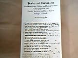 Texte und Varianten - Probleme ihrer Edition und Interpretation. - 