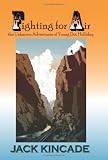 Fighting For Air-The Unknown Adventures Of Young Doc Holliday