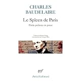 Le Spleen de Paris: Petits Po�mes en prosepar Charles Baudelaire