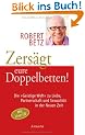 Zers�gt eure Doppelbetten! Die "Geistige Welt" zu Liebe, Partnerschaft und Sexualit�t in der Neuen Zeit