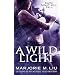 A Wild Light (Hunter Kiss, Book 3)