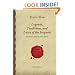 Legends, Traditions, and Laws of the Iroquois: And History of the Tuscarora Indians (Forgotten Books)