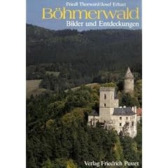 B�hmerwald. Bilder und Entdeckungen