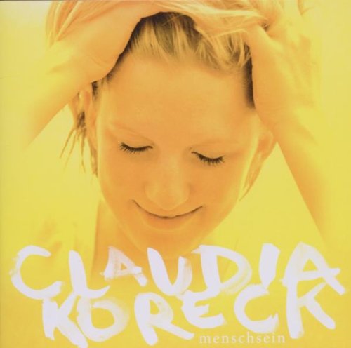 CLAUDIA KORECK - Menschsein - Zortam Music