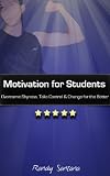Motivation for Students - Overcome Shyness, Take Control & Change for the Better