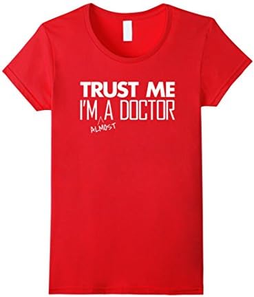 Women's Trust Me I'm almost A Doctor Funny Medical Student T-Shirt Small Red