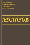 The City of God: Books 11-22 (Works of Saint Augustine)