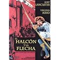 El Halcon Y La Flecha ( The Flame & the Arrow )