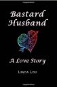 Bastard Husband: A Love Story