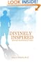 Divinely Inspired