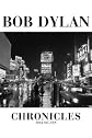Bob Dylan Chronicles [BOB DYLAN CHRONICLES V01]