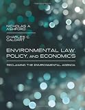 Environmental law, policy, and economics : reclaiming the environmental agenda